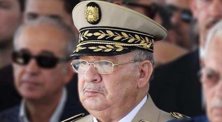 عاجل... رئيس أركان الجيش الجزائري يطلب حجب الثقة عن بوتفليقة وإعلان شغور منصب رئيس الجمهورية